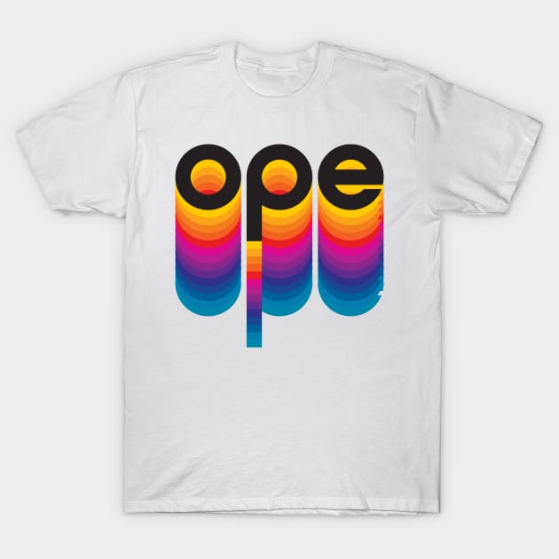 Ope: Retro Edition! T-Shirt by ope-store